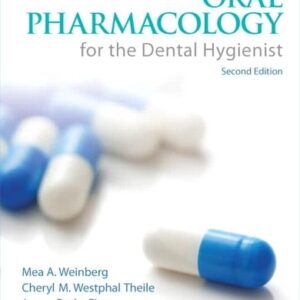 Test Bank For Oral Pharmacology for the Dental Hygienist 2th by Mea Weinberg, Cheryl Theile, James Fine