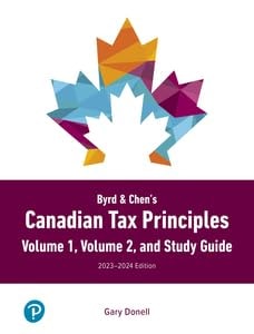 Manual solution For Byrd & Chen's Canadian Tax Principles, 2023-2024 Edition + Volume 1 and Volume 2 + Study Guide + Access Card 1 by Gary Donell, Clarence Byrd, Ida Chen