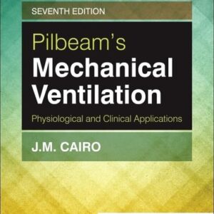 Test Bank For Pilbeam's Mechanical Ventilation: Physiological and Clinical Applications 7th by James M. Cairo PhD RRT FAARC