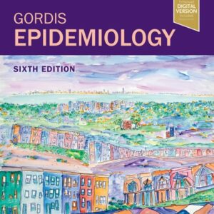 Test Bank For Gordis Epidemiology 6th by David D Celentano ScD MHS, Moyses Szklo MD