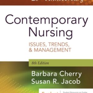 Manual solution For Contemporary Nursing: Issues, Trends, & Management 8 by Barbara Cherry DNSc MBA RN NEA-BC, Susan R. Jacob PhD MSN RN