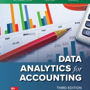 Manual solution For Data Analytics for Accounting 3 by Vernon Richardson, Ryan Teeter, Katie Terrell