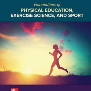 Manual solution For Foundations of Physical Education, Exercise Science, and Sport 21 by Deborah A. Wuest, Jennifer L. Walton-Fisette