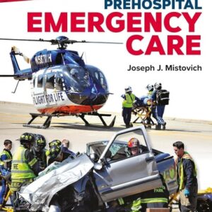 Test Bank For Prehospital Emergency Care 12th by Joseph Mistovich, Keith Karren, Brent Hafen Ph.D.