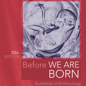 Manual solution For Before We Are Born 10 by Keith L. Moore BA MSc PhD DSc FIAC FRSM FAAA, T. V. N. Persaud MD PhD DSc FRCPath (Lond.), Mark G. Torchia MSc PhD
