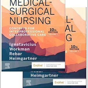Test Bank For Medical-Surgical Nursing: Concepts for Interprofessional Collaborative Care, 2-Volume Set 10th by Donna D. Ignatavicius MS RN CNE CNEcl ANEF, M. Linda Workman PhD RN FAAN, Cherie R. Rebar PhD MBA RN COI, Nicole M. Heimgartner DNP RN CNE CNEcl COI