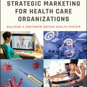 Manual solution For Strategic Marketing For Health Care Organizations: Building A Customer-Driven Health System 2 by Philip Kotler, Robert J. Stevens, Joel I. Shalowitz