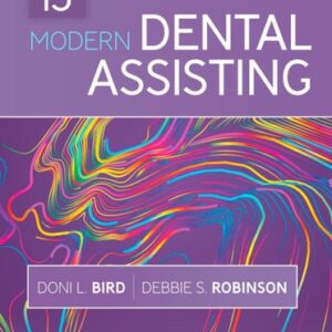 Manual solution For Modern Dental Assisting 13 by Doni L. Bird CDA RDA RDH MA, Debbie S. Robinson CDA MS