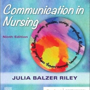 Manual solution For Communication in Nursing 9 by Julia Balzer Riley RN MN AHN-BC REACE