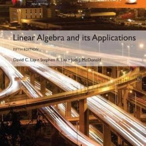 Test Bank For Linear Algebra and Its Applications, Global Edition 5th by Lay