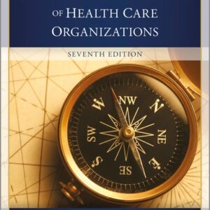 Manual solution For The Strategic Management of Health Care Organizations 7 by Peter M. Ginter
