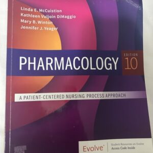 Manual solution For Pharmacology 10 by Linda E. McCuistion PhD MSN, Kathleen Vuljoin DiMaggio MSN RN, Mary B. Winton PhD RN ACANP-BC, Jennifer J. Yeager PhD RN