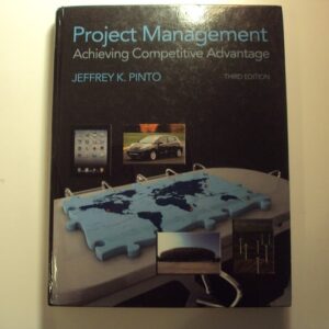 Test Bank For Project Management: Achieving Competitive Advantage 3rd ed.th by Jeffrey K Pinto PhD