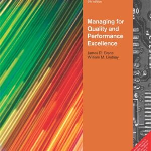 Manual solution For Managing For Quality And Performance Excellence 8 by Evans Lindsay