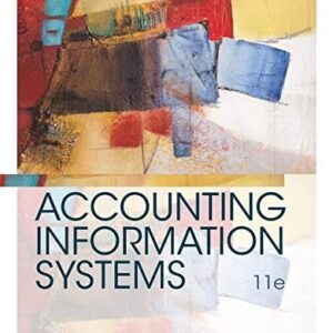 Manual solution For Accounting Information Systems 11 by Ulric J. Gelinas, Richard B. Dull, Patrick Wheeler, Mary Callahan Hill