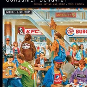 Manual solution For Consumer Behavior: Buying, Having, and Being 10 by Michael R. Solomon