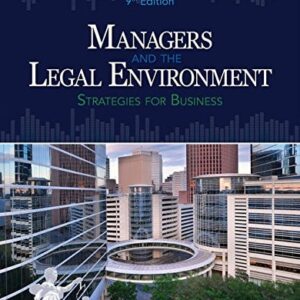 Manual solution For Managers and the Legal Environment: Strategies for Business 9 by Constance E. Bagley