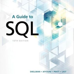 Manual solution For A Guide to SQL (MindTap Course List) 10 by Mark Shellman, Hassan Afyouni, Philip J. Pratt, Mary Z. Last