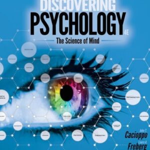 Manual solution For Discovering Psychology: The Science of Mind (MindTap Course List) 4 by John T. Cacioppo, Laura Freberg, Stephanie Cacioppo
