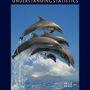Manual solution For Understanding Basic Statistics 8 by Charles Henry Brase, Corrinne Pellillo Brase