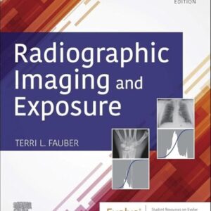 Manual solution For Radiographic Imaging and Exposure 6 by Terri L. Fauber EdD RT(R)(M)