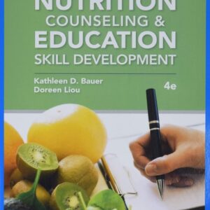Manual solution For Nutrition Counseling and Education Skill Development (MindTap Course List) 4 by Kathleen D. Bauer, Doreen Liou