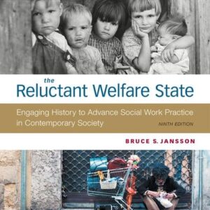 Test Bank For Empowerment Series: The Reluctant Welfare State 9th by Bruce S. Jansson