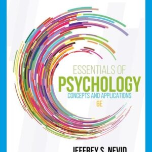 Manual solution For Essentials of Psychology: Concepts and Applications (MindTap Course List) 6 by Jeffrey Nevid