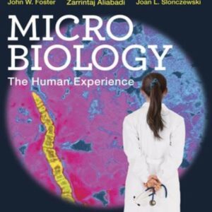 Test Bank For Microbiology: The Human Experience First Editionth by John W. Foster, Zarrintaj Aliabadi, Joan L. Slonczewski