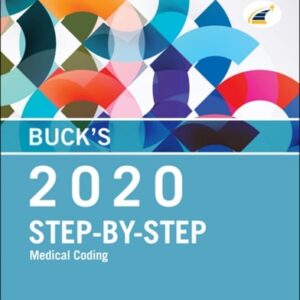 Manual solution For Buck's Workbook for Step-by-Step Medical Coding, 2020 Edition 1 by Elsevier