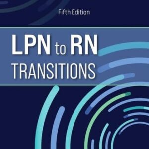 Test Bank For LPN to RN Transitions 5th by Lora Claywell PhD MSN RN CNE