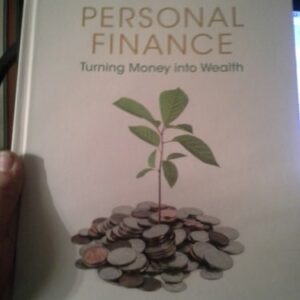 Manual solution For Personal Finance: Turning Money Into Wealth (The Prentice Hall Series in Finance) 6th ed. by Arthur J Keown