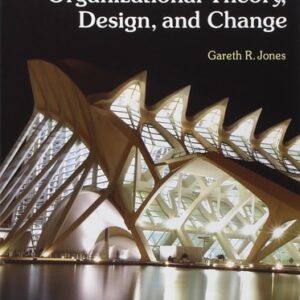 Manual solution For organizational-theory-design-and-change 7 by gareth-r-jones
