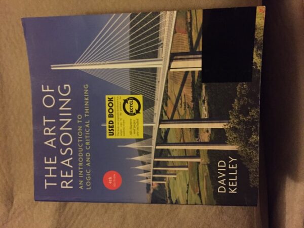 Manual solution For The Art of Reasoning: An Introduction to Logic and Critical Thinking Fourth by David Kelley