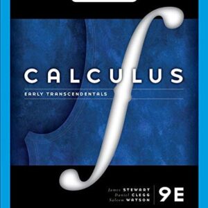 Manual solution For Calculus: Early Transcendentals 9 by James Stewart, Daniel K. Clegg, Saleem Watson, Lothar Redlin