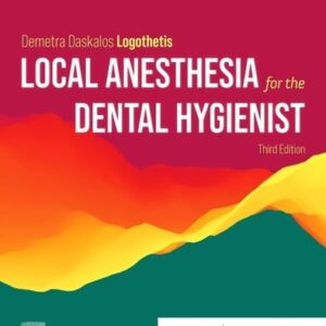 Test Bank For Local Anesthesia for the Dental Hygienist 3th by Demetra Daskalo Logothetis RDH MS