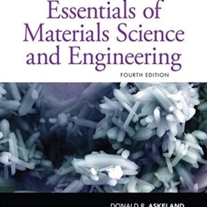 Manual solution For Essentials of Materials Science and Engineering, SI Edition 4 by Donald R. Askeland, Wendelin J. Wright