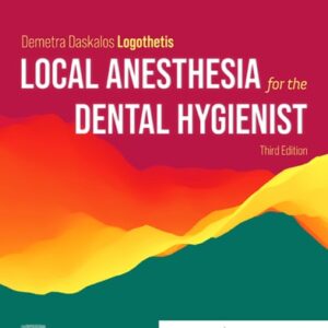 Manual solution For Local Anesthesia for the Dental Hygienist 3 by Demetra Logothetis