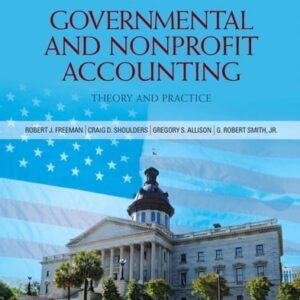 Manual solution For Governmental and Nonprofit Accounting (10th Edition) 10 by Robert J. Freeman, Craig D. Shoulders, Gregory S. Allison, G. Robert Smith Jr.