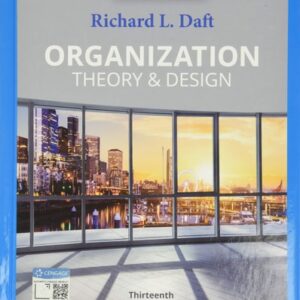 Manual solution For Organization Theory & Design 13 by Richard L. Daft