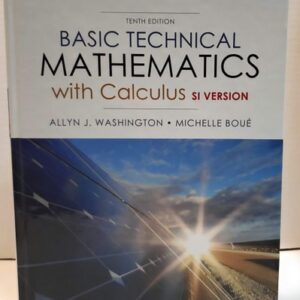 Manual solution For Basic Technical Mathematics with Calculus, SI Version (10th Edition) 10 by Michelle BouÃ© (Author) Allyn J. Washington (Author)