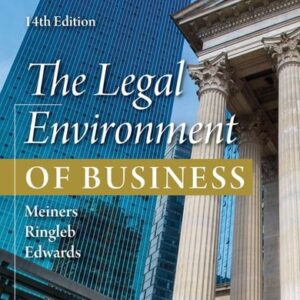 Test Bank For The Legal Environment of Business (MindTap Course List) 14th by Roger E. Meiners, Al H. Ringleb, Frances L. Edwards