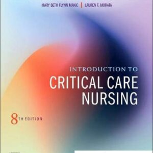 Manual solution For Introduction to Critical Care Nursing 8 by Mary Lou Sole PhD RN CCNS CNL FAAN FCCM, Deborah Goldenberg Klein MSN RN APRN-BC CCRN FAHA FAAN, Marthe J. Moseley PhD RN CCRN-K CCNS VHA-CM