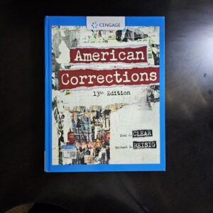 Manual solution For American Corrections (MindTap Course List) 13 by Todd R. Clear, Michael D. Reisig, George F. Cole