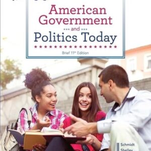 Manual solution For American Government and Politics Today, Brief (MindTap Course List) 11 by Steffen W. Schmidt, Mack C. Shelley, Barbara A. Bardes