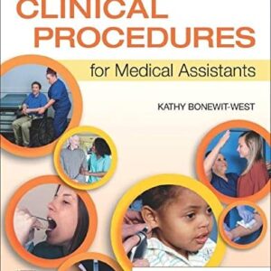 Manual solution For Clinical Procedures for Medical Assistants 11 by Kathy Bonewit-West BS MEd