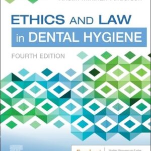 Test Bank For Ethics and Law in Dental Hygiene 4th by Kristin Minihan-Anderson RDH MSDH