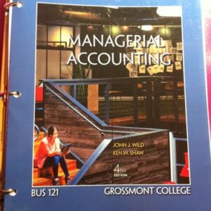 Manual solution For Managerial Accounting 4 by John Wild, Ken Shaw