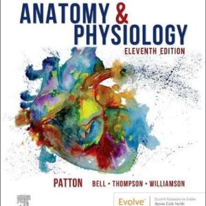 Manual solution For Anatomy & Physiology (includes A&P Online course) 11 by Kevin T. Patton PhD, Frank B. Bell DC MSHAPI, Terry Thompson MS MSHAPI, Peggie L. Williamson PT DPT MS MSHAPI