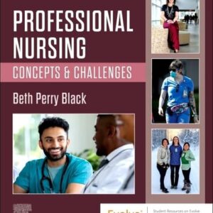Test Bank For Professional Nursing: Concepts & Challenges 10th by Beth Black PhD RN FAAN